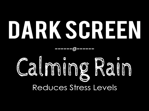 Sleep Sounds Rain No Thunder Black Screen - Calming Rain for Relaxing