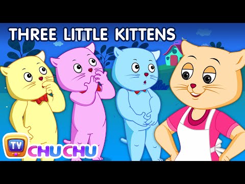 Three Little Kittens | Nursery Rhymes from ChuChu TV Kids Songs