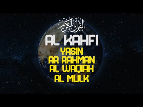 Best Quran Recitation of Surah Al Kahf, Yasin, Ar Rahman, Al Waqiah, Al Mulk