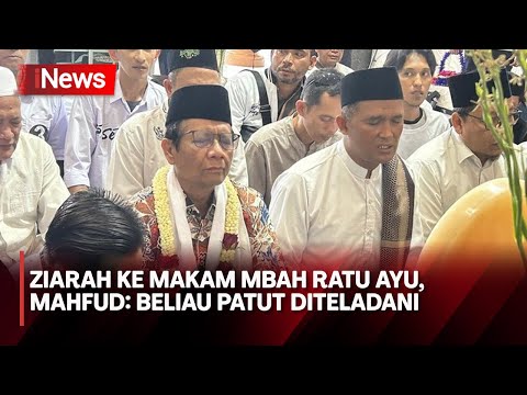 Teladani Perjuangan Pendahulu Bangsa, Mahfud MD Ziarah ke Makam Mbah Ratu Ayu di Pasuruan