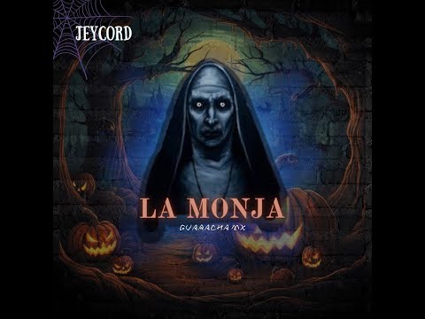 JeyCord - La Monja (Guaracha Mx) 