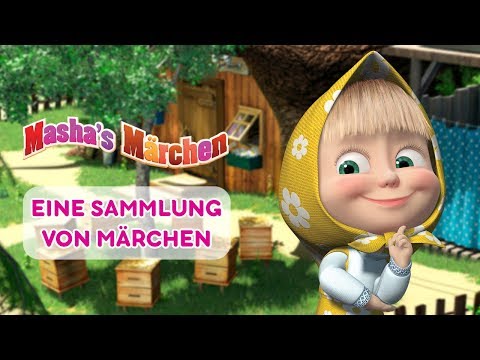 Maschas M&auml;rchen -  Eine Sammlung von M&auml;rchen 📚 (Folge 1-5)