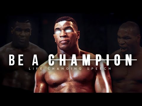 BE A CHAMPION - Mike Tyson Motivational Speech 2023