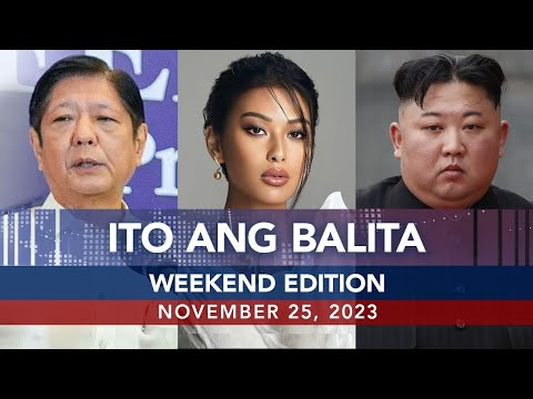 UNTV: Ito Ang Balita Weekend Edition | November 25, 2023