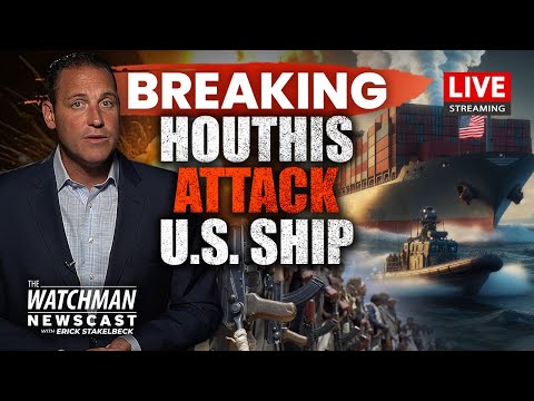 U.S. Ship ATTACKED by Iran-Backed Houthis; Israel STRUCK by Terrorists | Watchman Newscast LIVE