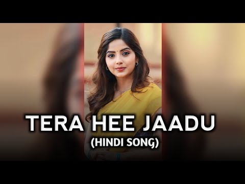 TERA HEE JAADU &hearts;️ (Hindi Song) Heart' Teaching Hindi Song ,2024