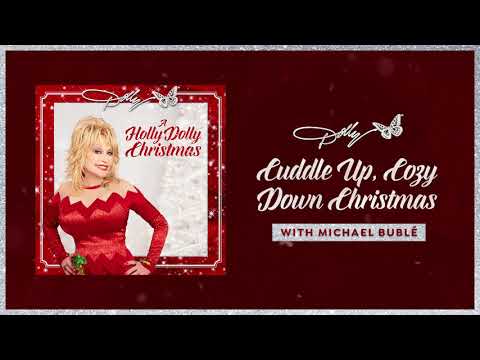 Dolly Parton - Cuddle Up, Cozy Down Christmas (with Michael Bubl&eacute;) (Audio)