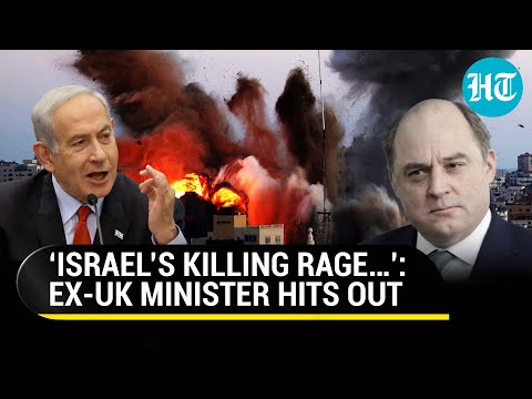 Israel-Hamas War: Ex-UK Defence Secy Attacks Netanyahu | 'IDF Tactics Will Extend War By 50 Years'