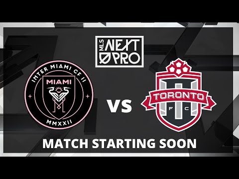 LIVE STREAM: MLS NEXT PRO: Inter Miami CF II vs TFC II | June 11, 2023