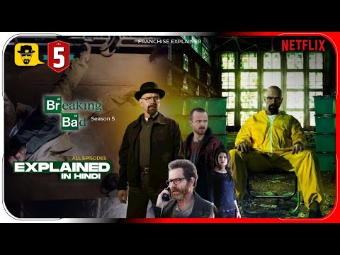 Breaking Bad Season 5 All Episode Explained in Hindi | Netflix Series हिंदी / उर्दू | Hitesh Nagar