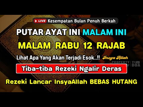 Dzikir Mustajab Malam Rabu Berkah!! Dzikir Pembuka Pintu Rezeki, Kesehatan, Lunas Hutang,Night Dua