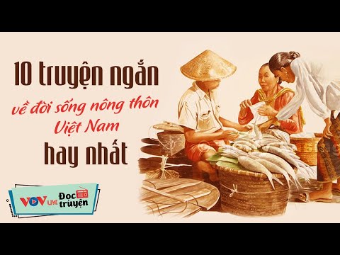 10 Truyện Ngắn Về Đời Sống N&ocirc;ng Th&ocirc;n Việt Nam | 10 Ph&uacute;t Nghe Truyện Đ&ecirc;m Khuya Ngủ Cực Ngon VOV 797