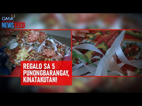 Regalo sa 5 punongbarangay, kinatakutan! | GMA Integrated Newsfeed