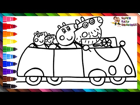 Drawing And Coloring Peppa Pig And Her Family In The Car 🐷🐷🐷🐷🚗🌈 Drawings For Kids