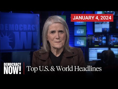 Top U.S. &amp; World Headlines &mdash; January 4, 2024