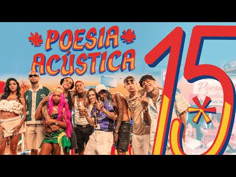 Poesia Ac&uacute;stica #15 - Mc Poze, Luiz Lins, MC Hariel, Azzy, JayA, Oruam,Slipmami, MC Cabelinho,Chefin