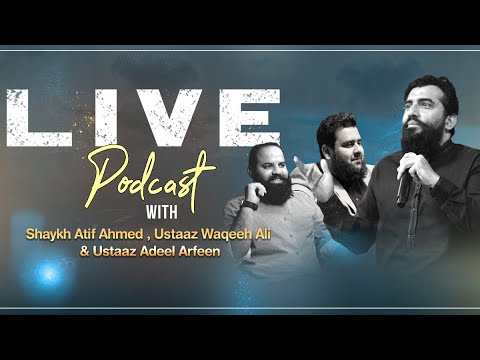 Exclusive Podcast || Shaykh Atif Ahmed || Al Midrar Institute