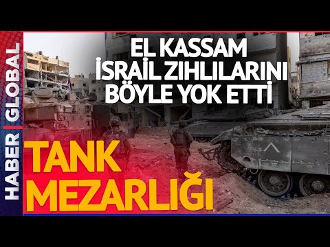 Gazze İsrail Tanklarına Mezar Oldu: El Kassam Son G&ouml;r&uuml;nt&uuml;leri Paylaştı