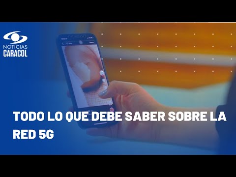 &iquest;Hay que cambiar de celular para tener 5G? Resuelva inquietudes sobre esta tecnolog&iacute;a