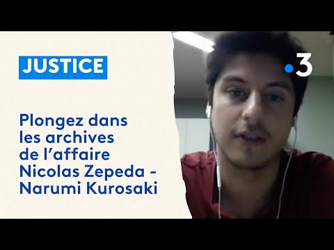 Affaire Nicolas Zepeda - Narumi Kurosaki : les archives d'une affaire judiciaire hors norme