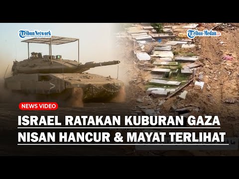 KELAKUAN BIADAB Israel Buldoser Kuburan Gaza, Tak Cukup Serang Orang Hidup, Sudah Mati Pun Dihabisi!