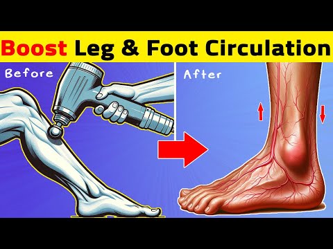 10 Ways To BOOST Leg and Foot CIRCULATION Instantly!