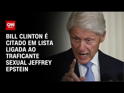 Bill Clinton &eacute; citado em lista ligada ao traficante sexual Jeffrey Epstein | CNN NOVO DIA