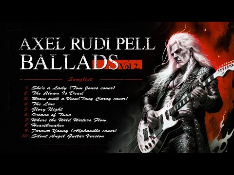 Axel Rudi Pell - Ballads Vol. 2 | Heavy Metal | Hard Rock | Greatest Romantic Songs