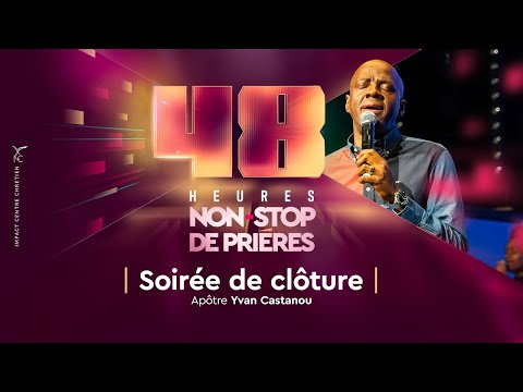 48H NON-STOP DE PRI&Egrave;RES - CAMPAGNE DE MAI 2023 - SOIR&Eacute;E DE CL&Ocirc;TURE  - AP&Ocirc;TRE YVAN CASTANOU