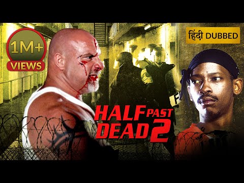 HALF PAST DEAD 2 | Hollywood Movie Hindi Dubbed | Action Movie