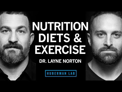 Dr Layne Norton: The Science of Eating for Health, Fat Loss &amp; Lean Muscle | Huberman Lab Podcast #97