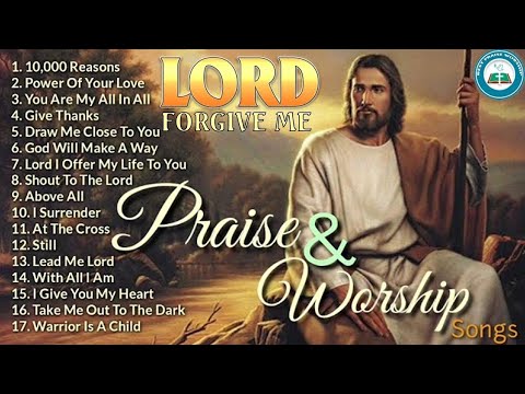 Religious Songs -Best Praise and Worship Songs 2023 -Top 100 Best Christian Gospel Songs Of All Time