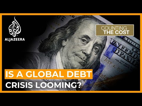 Is a global debt crisis looming? | Counting the Cost