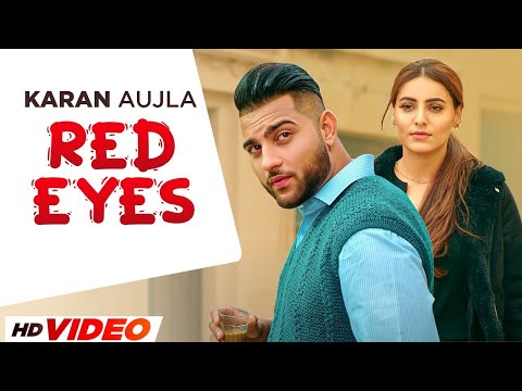 Red Eye (HD Video) | Karan Aujla Ft Gurlej Akhtar | Latest Punjabi Songs 2023