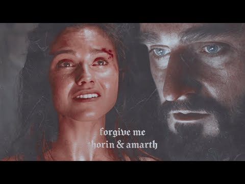 forgive me ─ thorin &amp; amarth