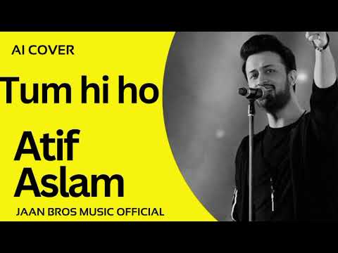 ANIMAL: Tum Hi Ho | Atif Aslam | Ai Cover