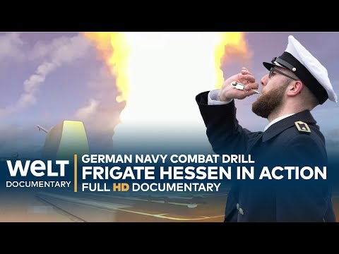 THE PRIDE OF THE GERMAN NAVY: Frigate Hessen - Combat Drill in the Atlantic | WELT Documentary