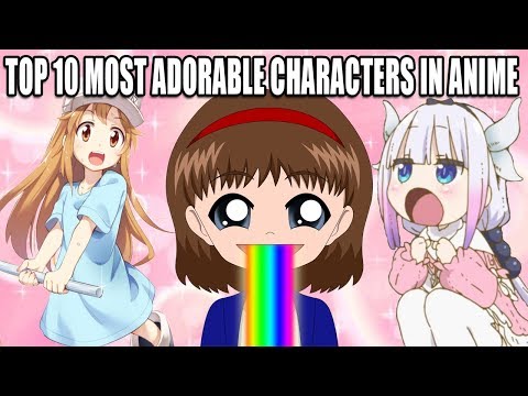 TOP 10 MOST ADORABLE CHARACTERS IN ANIME