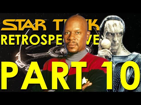 Star Trek Deep Space Nine Retrospective/Review - Star Trek Retrospective, Part 10