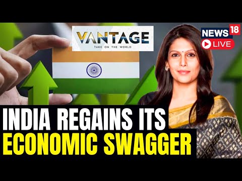 LIVE | &quot;China Slows, India Grows&quot;: Indian Economy Gains Momentum in Asia | Vantage with Palki Sharma