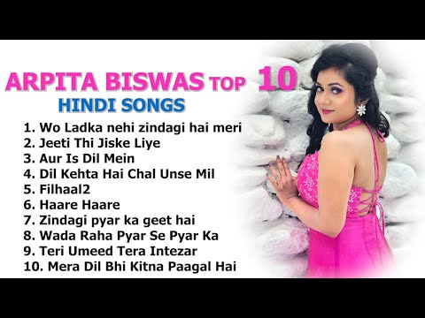 Arpita Biswas Superhit sad Hindi Songs 2023 | Arpita Biswas Juke Box