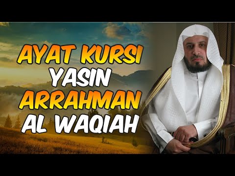 Ayat Kursi Surah Yasin, Al-Waqiah, Ar-Rahman, Paling Merdu | Suara yang Bikin Hati Tenteram Merdu