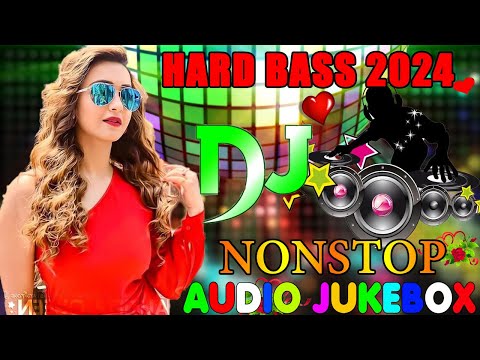 TOP NEW BOLLYWOOD_DJ_NON_STOP_REMIX💞 NON_STOP_HINDI_SONG💞MASHUP_SONGS 💞 HINDI DJ SONG 2024