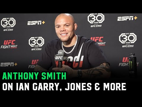 Anthony Smith on Ian Garry: &lsquo;The Neil Magny comments really f***** bothered me&quot;