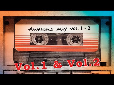 Guardians of the Galaxy: Awesome Mix (Vol. 1 &amp; Vol. 2) (Full Soundtrack)