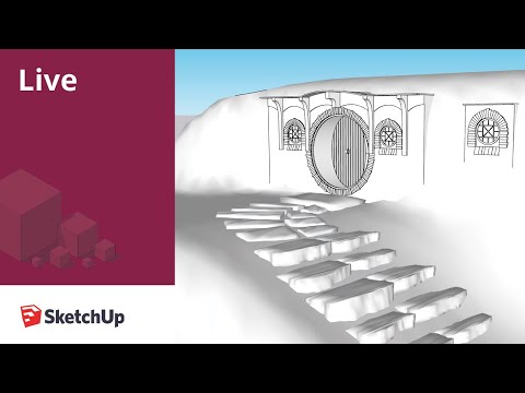 Modeling Bag End Live in SketchUp