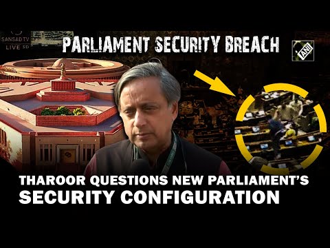 New Parliament building not configured well in terms of security: Shashi Tharoor on security breach