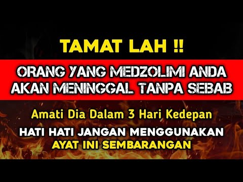 TAMATLAH ❗Orang Yang Mendzolimi Anda Akan Meninggal Tanpa Sebab Ingat Jangan Dibuat Main Main !!