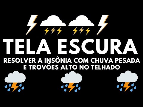 RESOLVER A INS&Ocirc;NIA com Chuva pesada e Trov&otilde;es alto no Telhado 💤 O melhor Ru&iacute;do Branco para Dormir