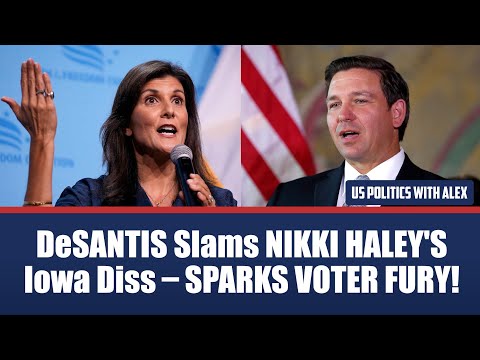 DeSANTIS and Iowa VOTERS CRITICIZE NIKKI HALEY'S Election Process Remark